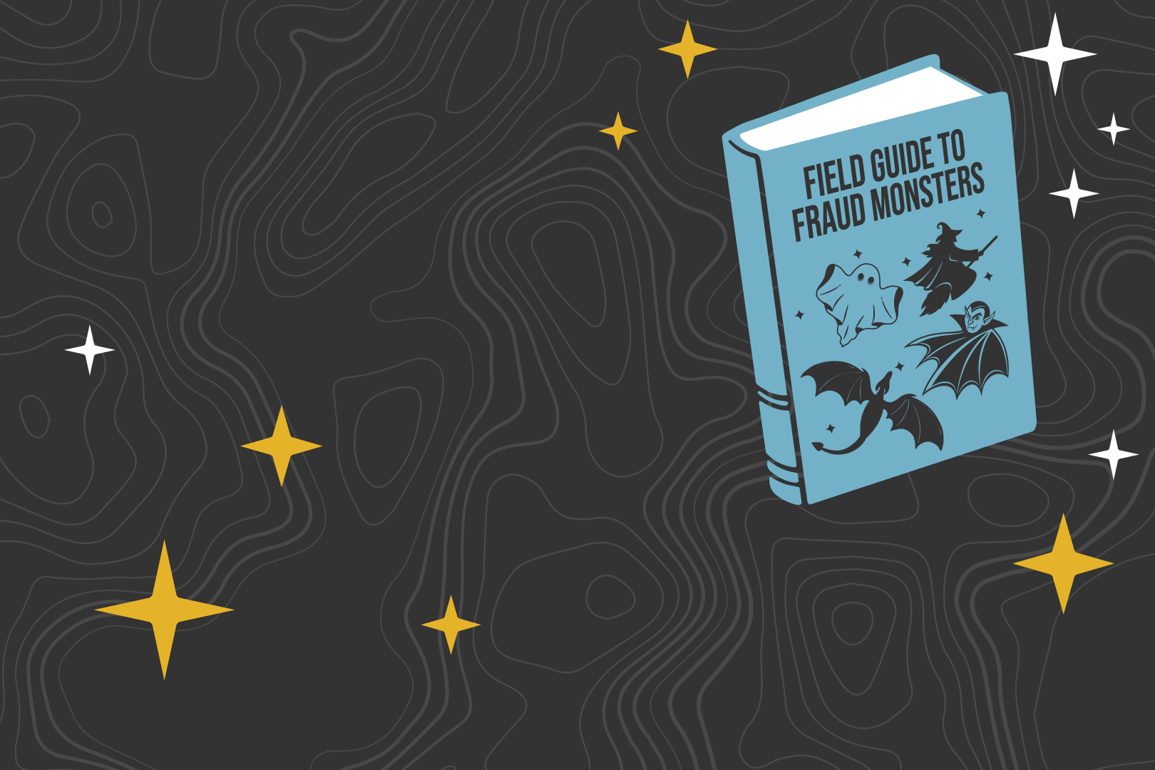 A Field Guide to Fraud Monsters